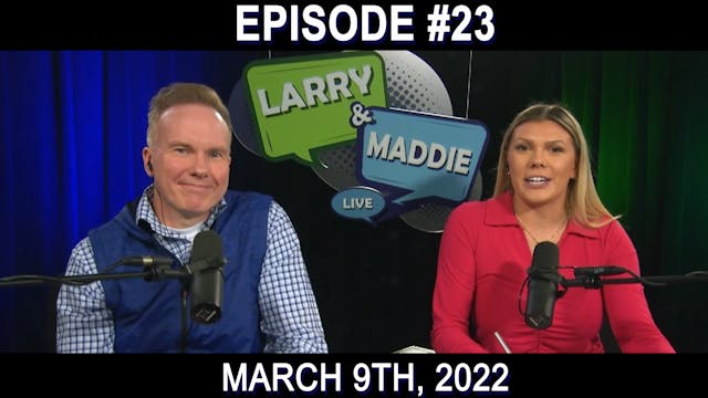 Larry & Maddie LIVE - Mar. 9th