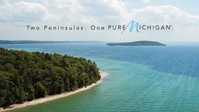 Two Peninsulas. One Pure Michigan