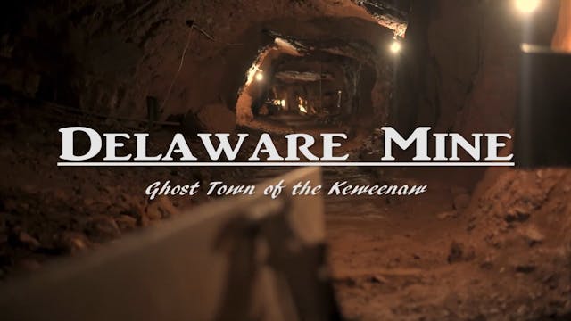Delaware Mine Ghost Town of the Kewee...