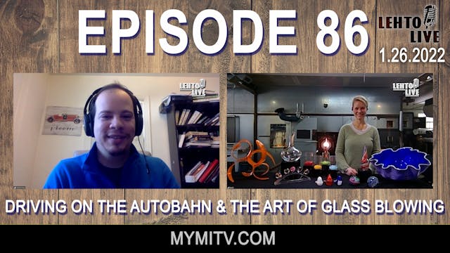Driving the Autobahn & Glass Blowing ...