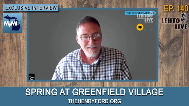 Greenfield Village Opening for the Season This Weekend - Lehto Live