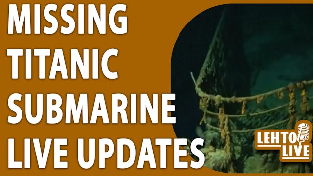Missing Titanic submersible live updates: Search expands 'exponentially'