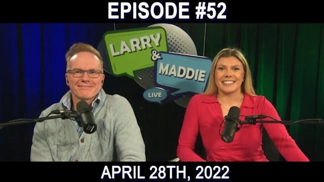 Larry & Maddie LIVE - Apr. 28th