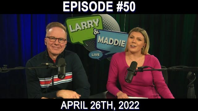 Larry & Maddie LIVE - Apr. 26th