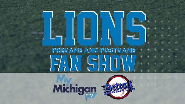 Lions Pregame & Postgame Lions Fan Show - LIVE @ The Detroit Sports Bar & Grille