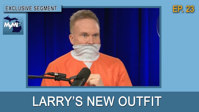 Larry's New Outfit - Larry & Maddie L...