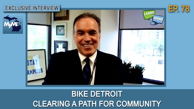 Bike Detroit - Clearing A Path For Community - Larry & Ronnie LIVE