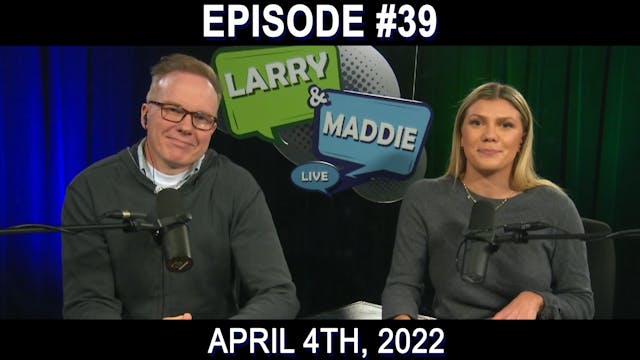 Larry & Maddie LIVE - Apr. 4th