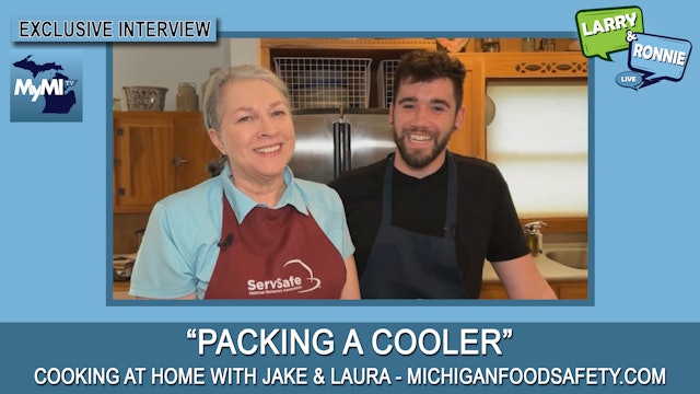 Food Safety at Home with Jake & Laura: "Packing A Cooler" - Larry & Ronnie LIVE
