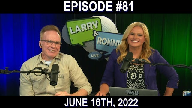 Larry & Ronnie LIVE - June 16th