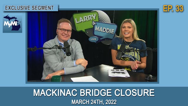 Mackinac Bridge Closure - Larry & Mad...