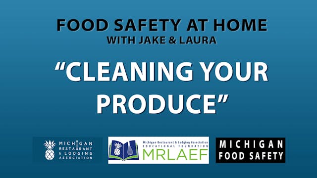 Cleaning Your Produce - Food Safety a...