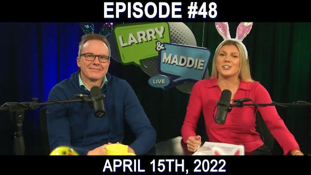 Larry & Maddie LIVE - Apr. 15th