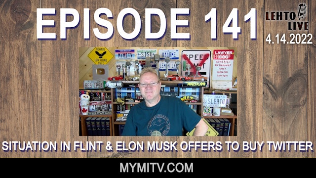 "The Situation in Flint" & Elon Musk + Twitter" - Lehto Live