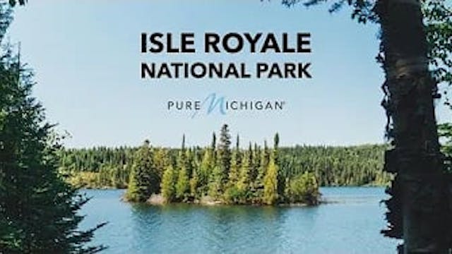 Isle Royale National Park Experience ...