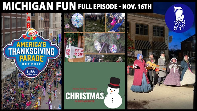 Michigan FUN - America’s Thanksgiving Parade - Holly Dickens Fest - Craft Show