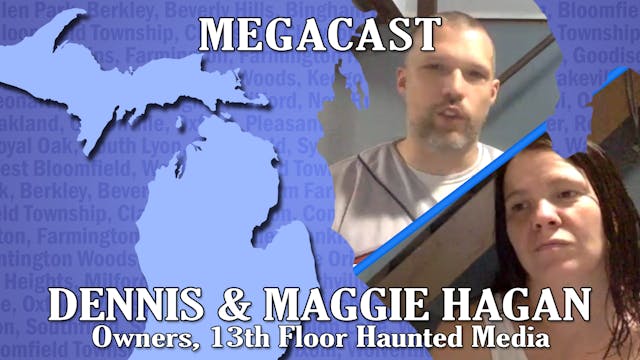 (MEGA) Dennis & Maggie Hagan 7-26
