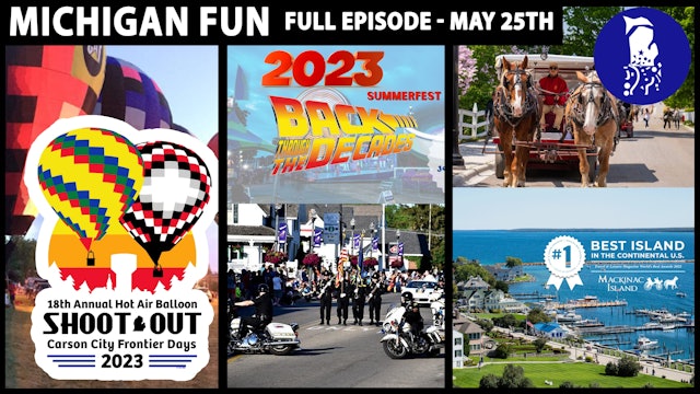 Michigan Fun - Frontier Days, Flushing Summerfest, & Mackinac Island Lilac Fest