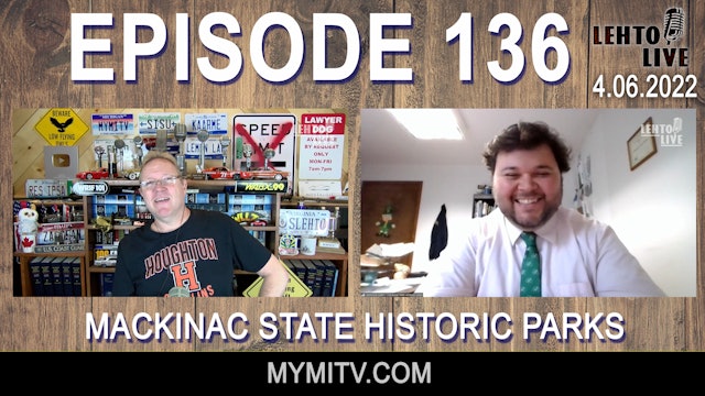 Mackinac State Historic Parks - Lehto Live