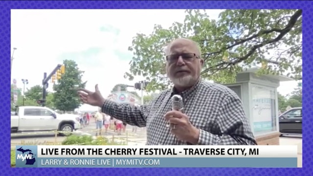 LIVE from The Cherry Festival in Traverse City - Larry & Ronnie LIVE
