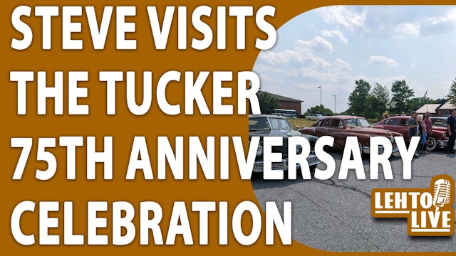 Steve Visists The Tucker 75th Anniversary Celebration 