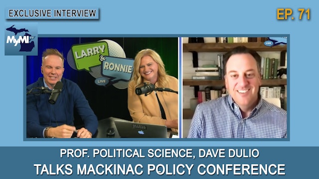 Dave Dulio talks Mackinac Policy Conference - Larry & Ronnie LIVE