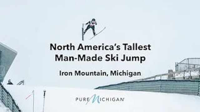 North America's Tallest Man-Made Ski Jump  Iron Mountain, Michigan