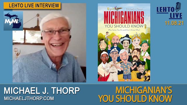 Michael J.Thorp talks Michiganians Yo...