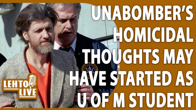 Ted Kaczynski's homicidal thoughts may have started as a U of M student
