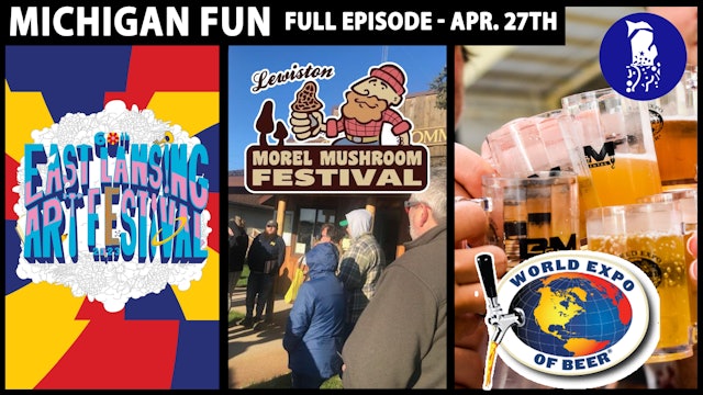 Michigan Fun - Art in East Lansing, Morels in Lewiston & Beer in Frankenmuth!