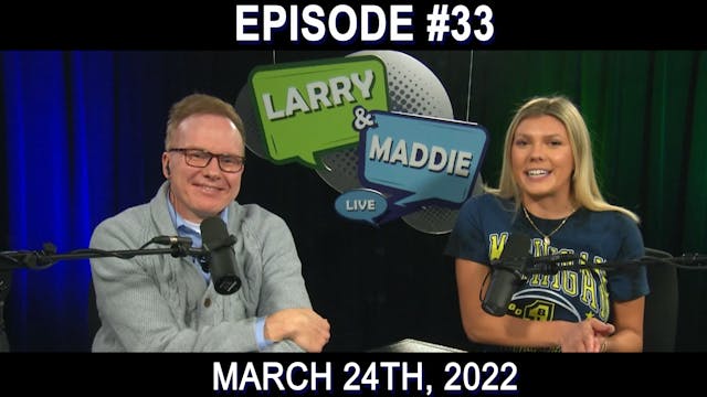 Larry & Maddie LIVE - Mar. 24th