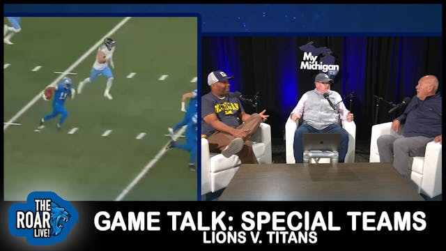 Lions vs. Titans - Game Talk: Special...