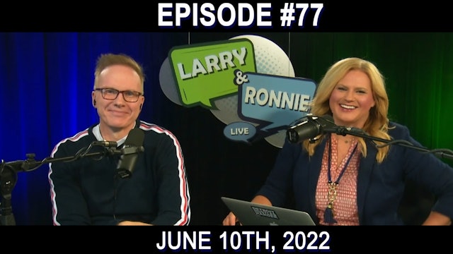 Larry & Ronnie LIVE - June 10th