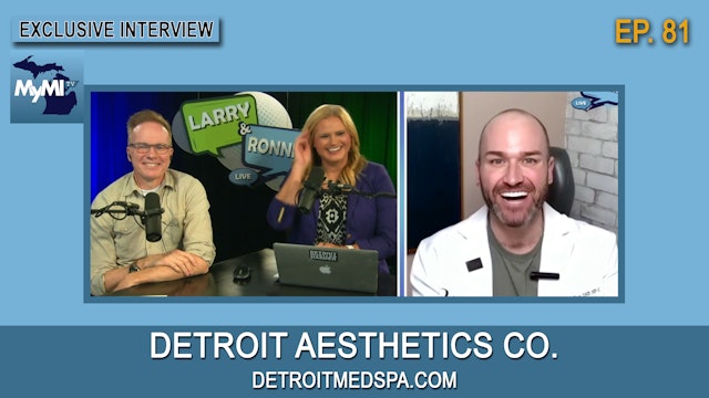 Dr. Kyle Farr - Detroit Aesthetics Co. - Larry & Ronnie LIVE