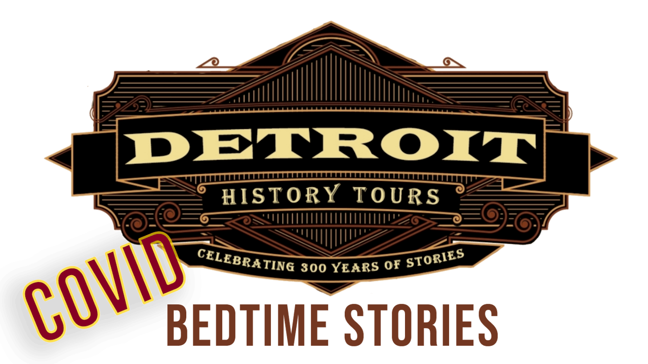 Detroit History Bedtime Stories with Bailey from Detroit History Tours