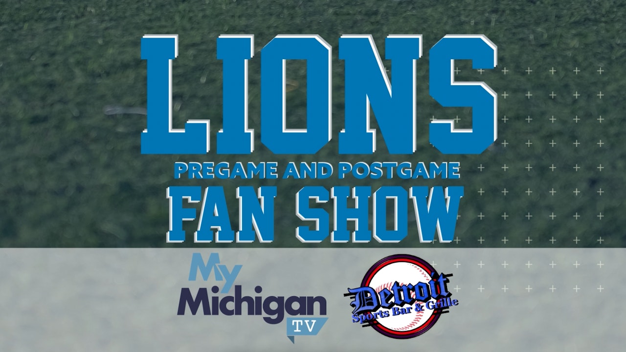 The Detroit Lions Fan Show on My Michigan TV - Pregame and Postgame Coverage