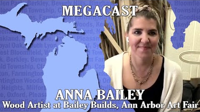 Bailey Builds Wood Artists - Michigan Megacast