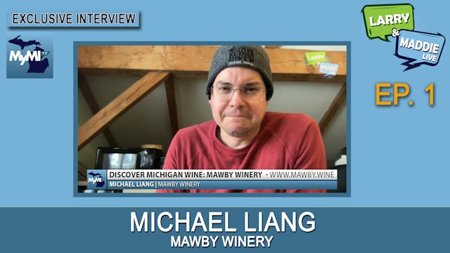 Michael Liang - Mawby Winery - Larry ...