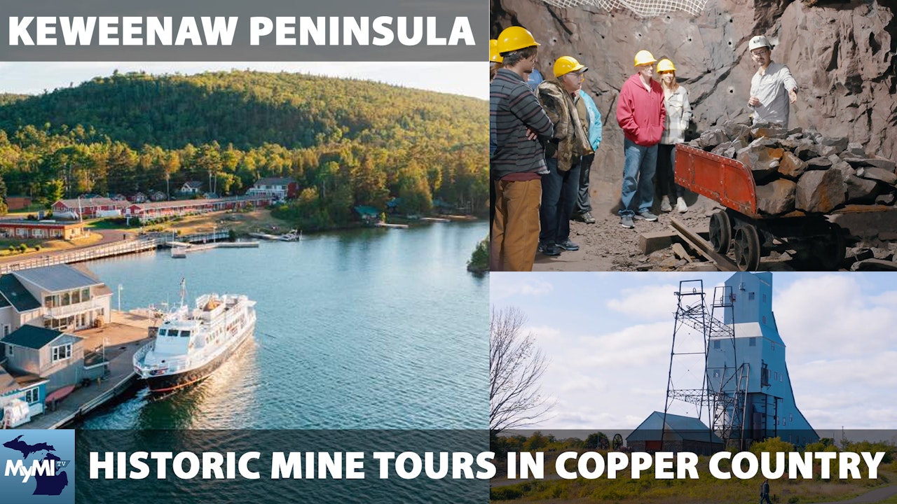 Keweenaw Peninsula - Mine Tours in Copper Country