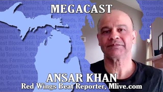 Detroit Red Wings Beat Writer, Ansar Kahn - Michigan Megacast