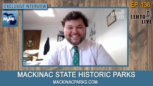 Mackinac State Historic Parks Opening For The Season - Lehto Live