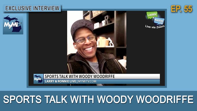 Sports Talk with Woody Woodriffe - La...