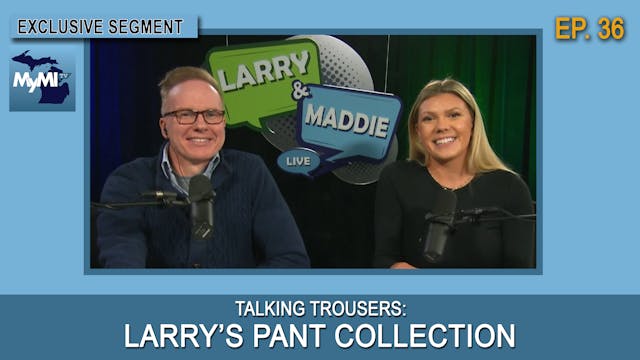 Talking Trousers: Larry's Pant Collec...