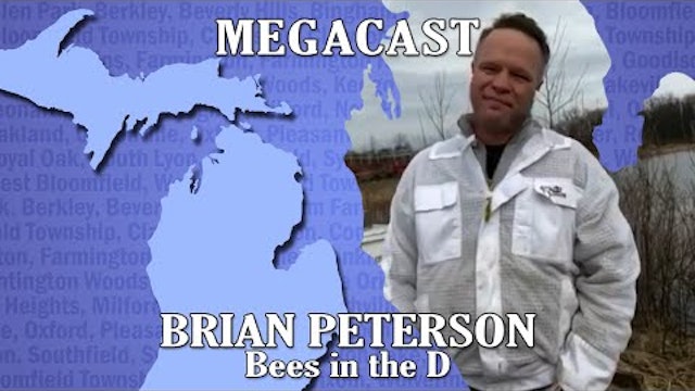 Bees in the D's New Pollination Center - Michigan Megacast - Mar. 30th