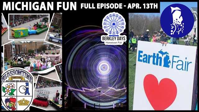 Michigan Fun - Blossomtime Festival - Berkley Days - Earth Fair