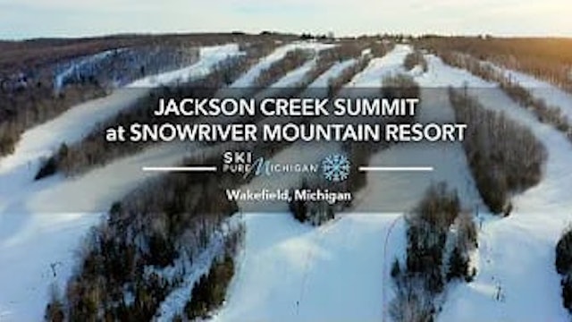 Jackson Creek Summit at Snowriver Mountain Resort  Ski Pure Michigan