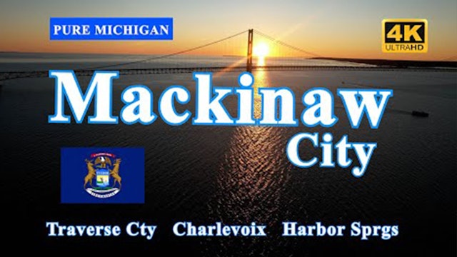 Mackinaw City & Western Michigan - Traverse City, Charlevoix, and Harbor Springs