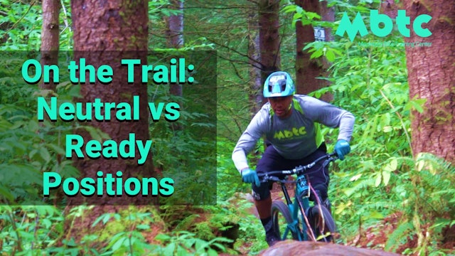 On the trail: Neutral vs Ready