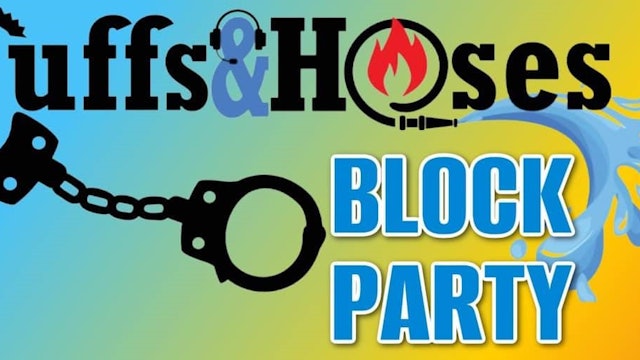 Cuffs and Hoses Block Party
