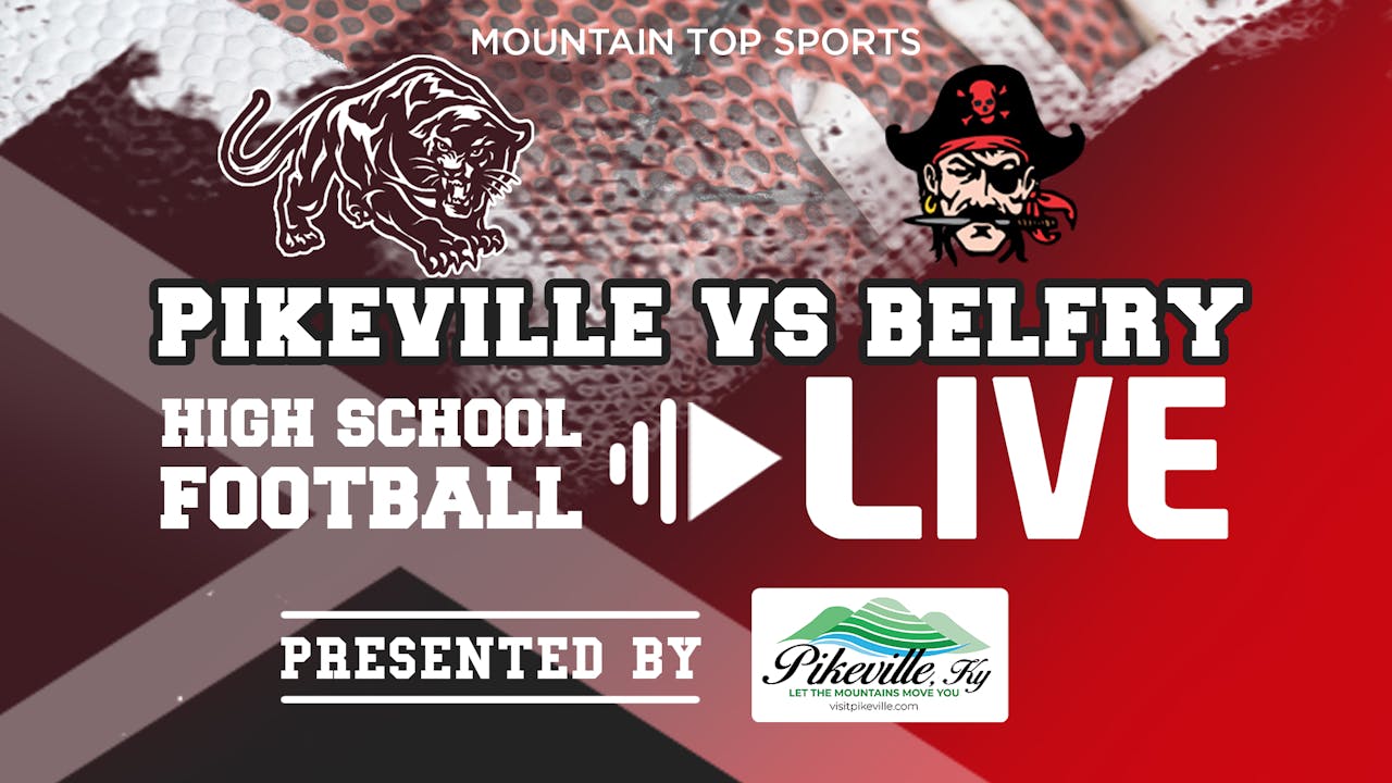 Pikeville vs Belfry High School Football Season 1 Mountain Top TV